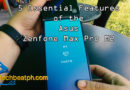 ASUS Zenfone Max Pro M2 5 Essential Features
