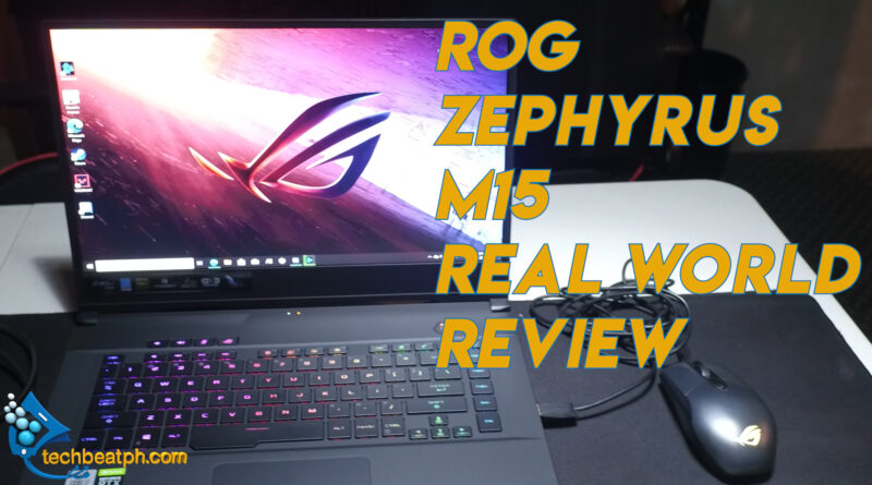 ASUS ROG Zephyrus M15 Real World Review