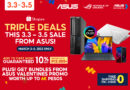 3.3 DEALS FOR ALL! THIRD TIME’S THE CHARM WITH ASUS AND REPUBLIC OF GAMERS’ MASSIVE MARCH FESTIVITIES